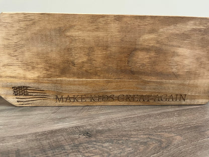 Make kids great again wood paddle